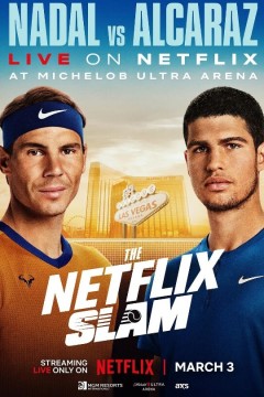 网飞大满贯：纳达尔 vs 阿尔卡拉斯 2024