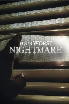 你最可怕的噩梦