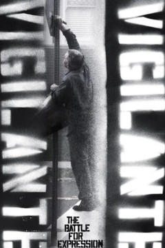 Vigilante Vigilante： The Battle for Expression