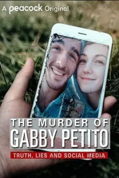 The Murder of Gabby Petito： Truth, Lies and Social Media